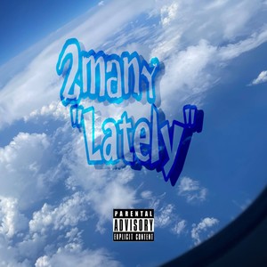 Lately (Explicit)