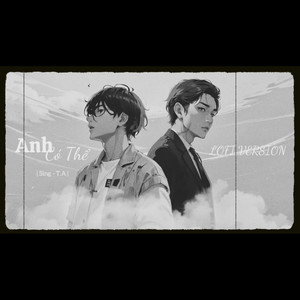 Anh Có Thể... (Lofi Version)