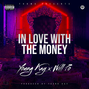 In Love With The Money (Explicit)