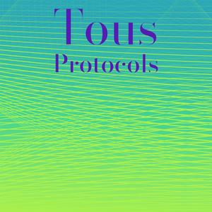 Tous Protocols