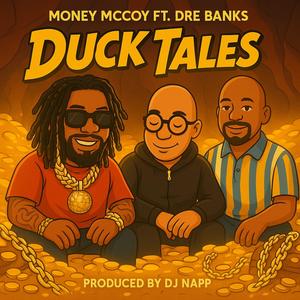 Ducktails (feat. Moe McCoy & Dre Banks) (Explicit)