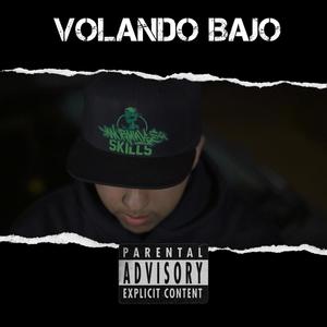 Volando Bajo (feat. Gared Rta & Exer 428k) (Explicit)