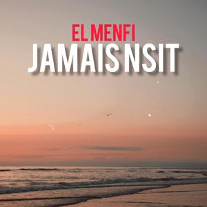 Jamais Nsit (Explicit)