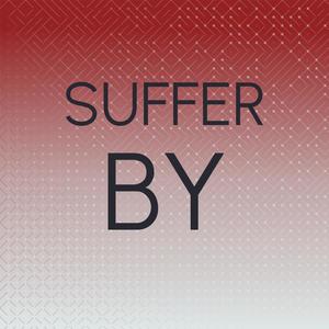 Suffer By