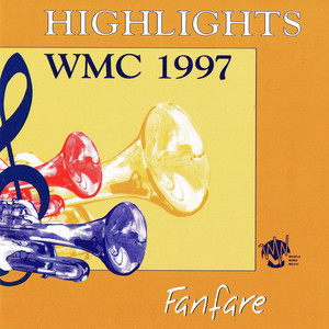 Highlights Wmc 1997 - Fanfare Band