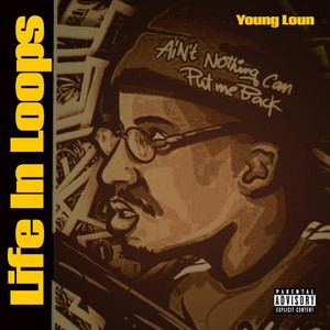 Life In Loops (Explicit)