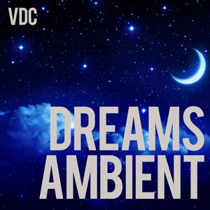 Dreams Ambient