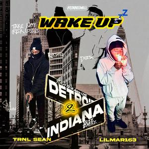 WAKE UP (feat. 163 Lil Mar) [Explicit]