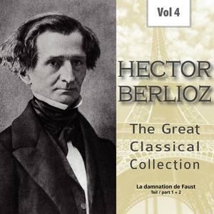 Hector Berlioz - The Great Classical Collection, Vol. 4