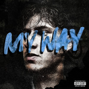 My Way (Explicit)