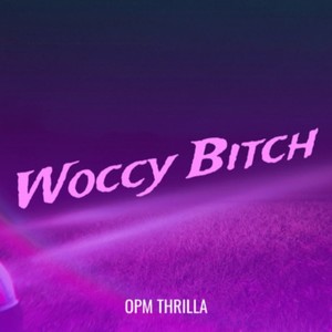 WOCCY ****** (Explicit)