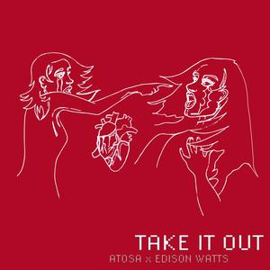 Take It Out (feat. Edison Watts) (Explicit)