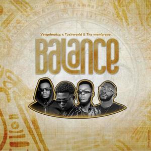 Balance (feat. TushWorld & The membrane)