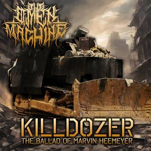 Killdozer, the Ballad of Marvin Heemeyer (feat. Eugene Bisdikian & Ledwing)