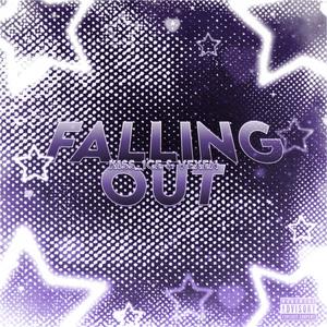 FALLING OUT (feat. 1ce_0loger) (Explicit)