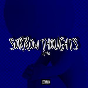 Sorrow Thoughts (Explicit)
