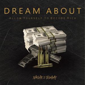 Dream 'bout (Prod.by Ice Starr)