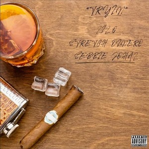 Tryin (Explicit)