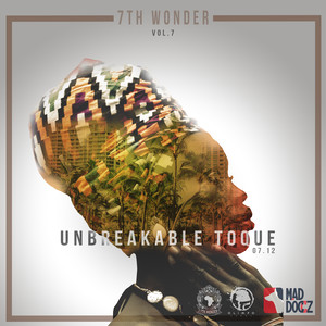 Unbreakable Toque (Vol.7)