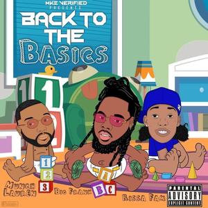 Back to the Basics (feat. Munch Lauren, Big Frank & Rissa fAm) [Explicit]