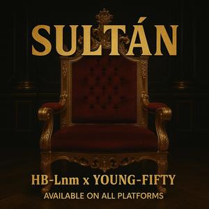 Sultan (feat. Young50) (Explicit)