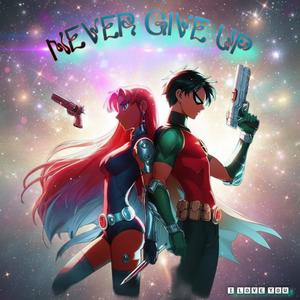 Never Give Up
