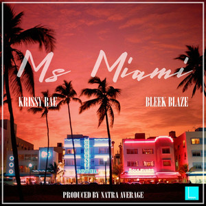 Ms Miami (feat. Krissy Rae)