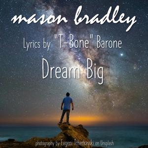 Dream Big (feat. T-Bone Barone)