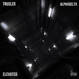 Elevated (feat. AlphxDeltx) [Explicit]