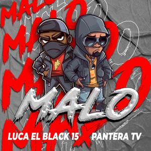 Malo (feat. pantera tv)