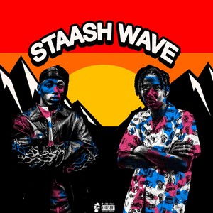 Staash Wave (Explicit)