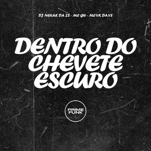 dj nerak da zs - Dentro Do Chevete Escuro (Explicit)