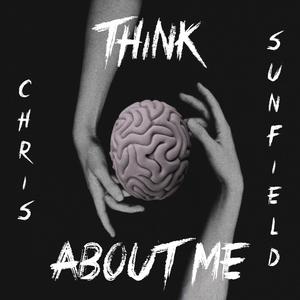 Chris Sunfield - Think About Me (feat. J Morris)