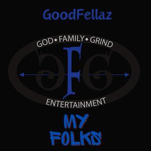 MY FOLKS (feat. GFG SHAWN P, GFG SOUTHERN BOY & GFG BINO) [Explicit]