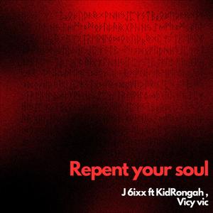 Repent your Soul (feat. KidRongah & vicyvic) (Explicit)
