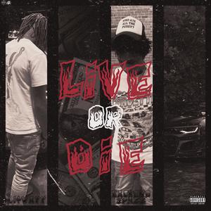 Live Or Die (feat. BackendSpazz) (Live|Explicit)
