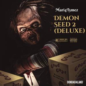 Demon Seed 2 (Deluxe) [Explicit]