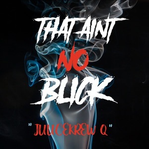 That Aint No Blick (Explicit)