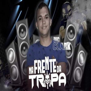 Na Frente da Tropa(Brega Funk) (Explicit)