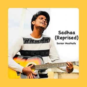 Sadhaa (Reprised)