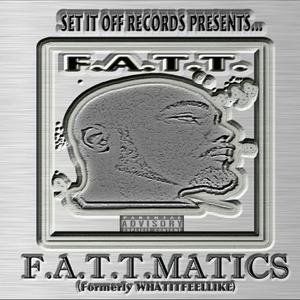 F.A.T.T.Matics (Explicit)