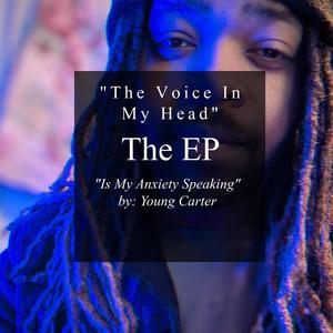 The Voice In My Head Is My Anxiety Speaking (Explicit)