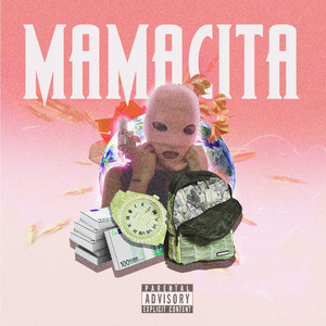 Mamacita (Explicit)