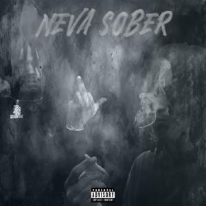 neva sober (feat. Ontayyy) (Explicit)