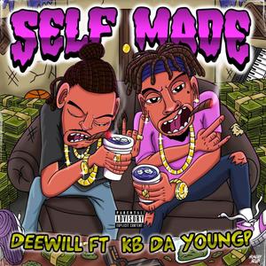 Self Made (feat. DeeWill) (Explicit)