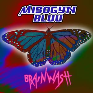 Brainwash (Explicit)