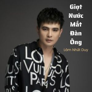 Giọt Nước Mắt Đàn Ông