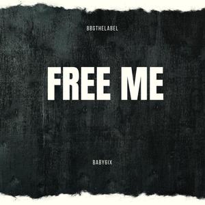 Free me (Explicit)