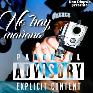 No hay mañana (Explicit)