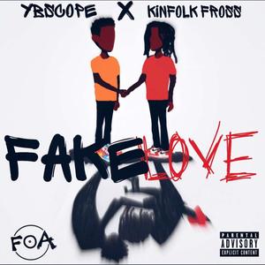 FAKE LOVE (feat. Kinfolk fross) [Explicit]